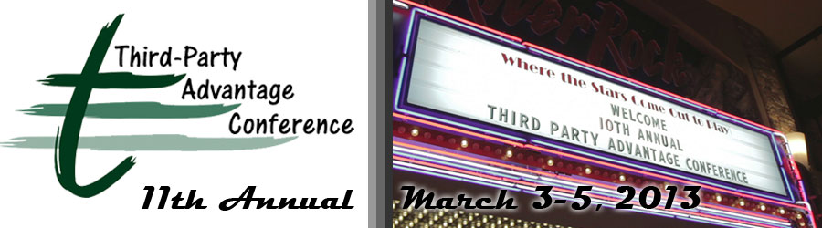 The 11th annual Third Party Advantage Conference will take place on March 3-5, 2013.
